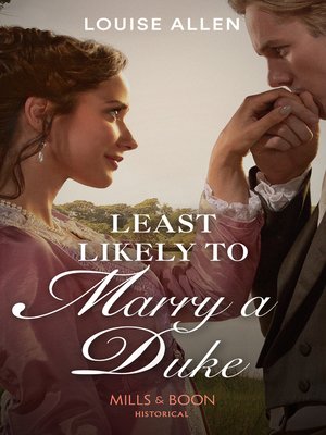 cover image of Least Likely to Marry a Duke